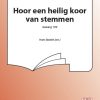 Hoor Een Heilig Koor Van Stemmen