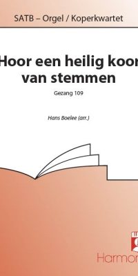 Hoor Een Heilig Koor Van Stemmen