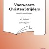 Voorwaarts Christen Strijders  (SATB)