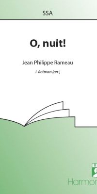 Jean-Philippe Rameau: O, Nuit (SSA)