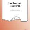 Saint-Saens: Les Fleurs Et Les Arbres