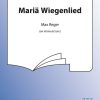 Max Reger: Maria Wiegenlied (TTBB)