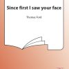 Since First I Saw Your Face