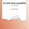 O Lord, How Manifold