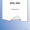 Giuseppe Verdi: Zitti, Zitti (TTBB)