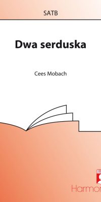 Cees Mobach: Dwa Serduska