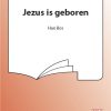Jezus Is Geboren