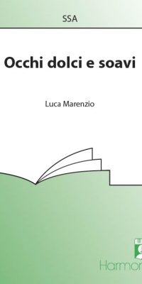 Marenzio: Occhi Dolci E Soavi