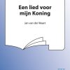 Jan van de Waart: Een Lied Van Mijn Koning