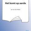 Jan van der Waart: Het Komt Op Aarde
