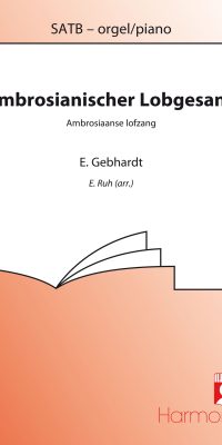 Gebhardt: Ambrosianischer Lobgesang (SATB)