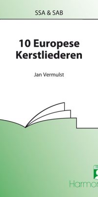 Jan Vermulst: Tien Europese Kerstliederen (SSA)