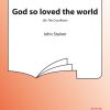 John Stainer: God So Loved The World (SATB)