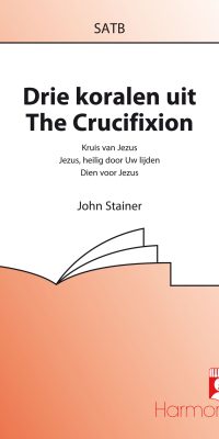 Stainer: Drie Koralen Uit 'The Crucifixion'
