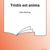 Henk Badings: Tristis Est Anima