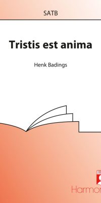 Henk Badings: Tristis Est Anima