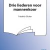 Drie Liederen Voor Mannenkoor