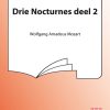 Mozart: Drie Nocturnes Deel 2