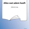 Addie de Jong: Alles Wat Adem Heeft