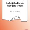 Lof Zij God In De Hoogste Troon