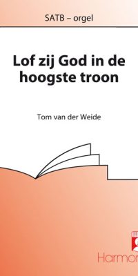 Lof Zij God In De Hoogste Troon