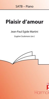 Jean-Paul Martini: Plaisir D'Amour