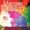 From The Manger To The Cross