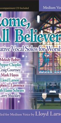 Come, All Believers