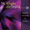 He Keeps Me Singing