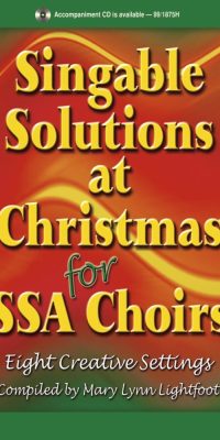 Singable Solutions At Christmas For Ssa Choirs