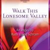 Walk This Lonesome Valley