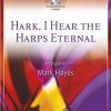Hark, I Hear The Harps Eternal
