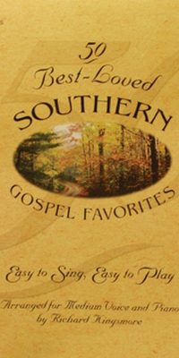 50 Best-Loved Southern Gospel Favorites