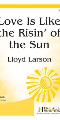 Love Is Like The Risin' Of The Sun