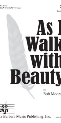 As I Walk With Beauty
