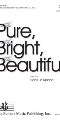 The Pure, The Bright, The Beautiful