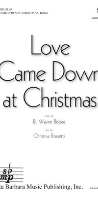 Love Came Down At Christmas