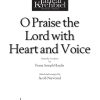 O Praise The Lord With Heart and Voice