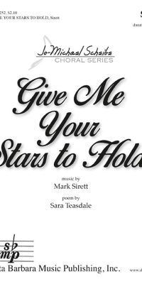 Give Me Your Stars To Hold