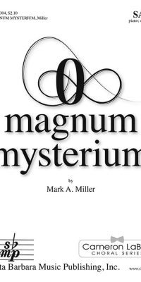 O Magnum Mysterium