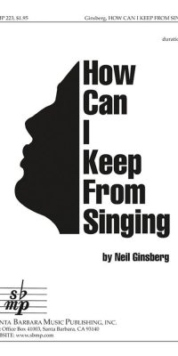 How Can I Keep From Singing