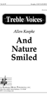 And Nature Smiled