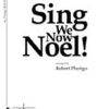 Sing We Now Noel!