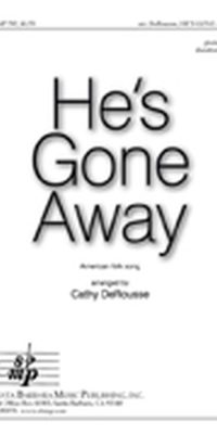 He's Gone Away