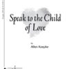 Speak To The Child Of Love