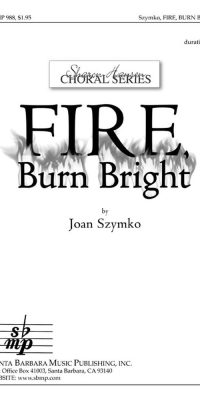 Fire, Burn Bright