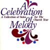 A Celebration Of Melody