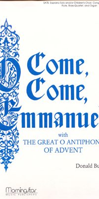 Great Antiphons of Advent O Come, O Come, Emmanuel