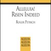 Alleluia! Risen Indeed