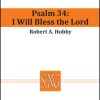 Psalm 34: I Will Bless the Lord